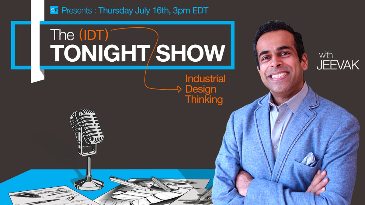 “The Tonight Show [For Industrial Design Thinking]”